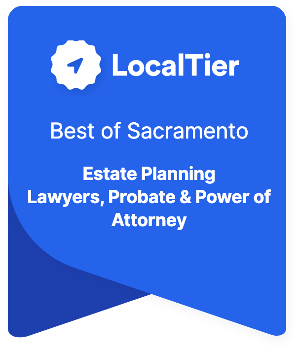 Best Estate Planning Lawyers, Probate & Power of Attorney in Sacramento